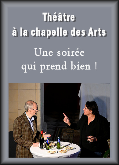 Théâtre à la chapelle des Arts, "Une soirée qui prend bien"